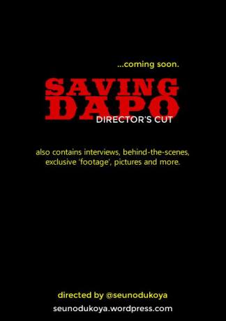 Saving Dapo Director's Cut